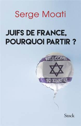 Juifs de france, pourquoi partir ?