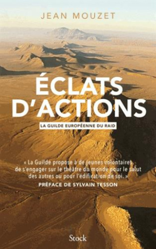 Eclats d'action. La Guilde européenne du Raid