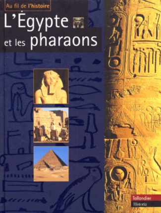 L'Égypte et les pharaons