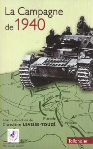 La Campagne de 1940. Actes du collloque, 16 au 18 novembre 2000