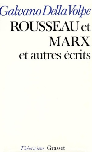 Rousseau et Marx. Et autres essais de critique matérialiste