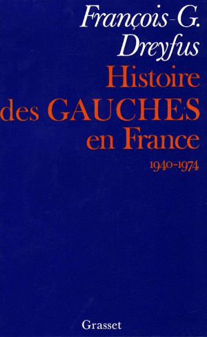 Histoire des gauches en France. 1940-1974