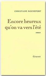 Encore heureux qu'on va vers l'été