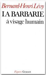 La Barbarie à visage humain