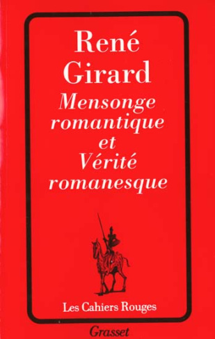 Mensonge romantique et vérité romanesque