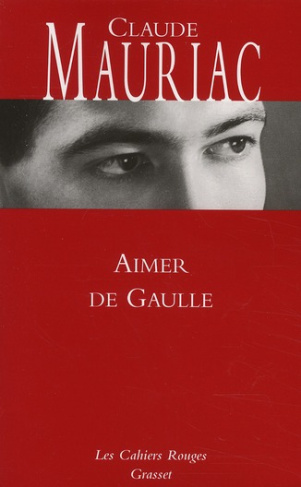 Le temps immobile Tome 5 : Aimer de Gaulle
