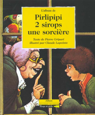 L'album de Pirlipipi 2 sirops une sorcière