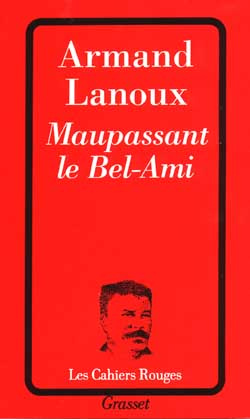 Maupassant le Bel-Ami