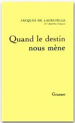 Quand le destin nous mène. Deux récits