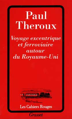 Voyage excentrique et ferroviaire autour du Royaume-Uni