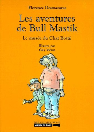 LES AVENTURES DE BULL MASTIK : Le musée du Chat Botté