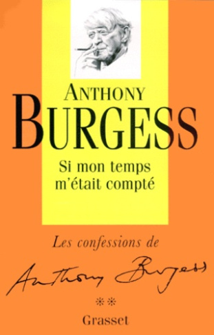 SI MON TEMPS M'ETAIS COMPTE. Les Confessions, Tome 2