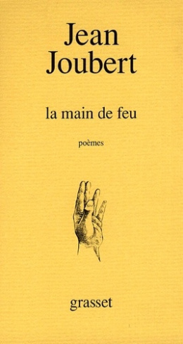 La main de feu. Poèmes