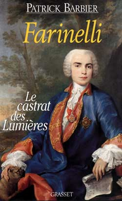 Farinelli. Le castrat des Lumières
