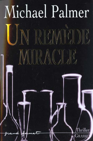 Un remède miracle