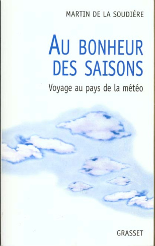 AU BONHEUR DES SAISONS. Voyage au pays de la météo
