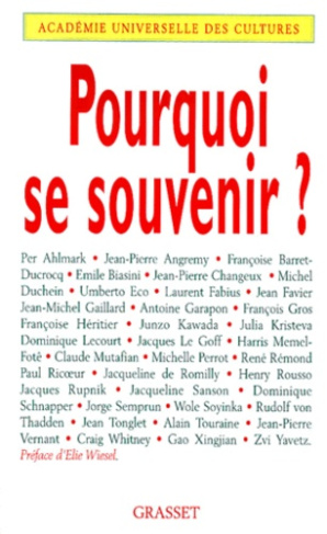 Pouquoi se souvenir ?. Forum international Mémoire et histoire, Unesco, 25 mars 1998-la Sorbonne, 26