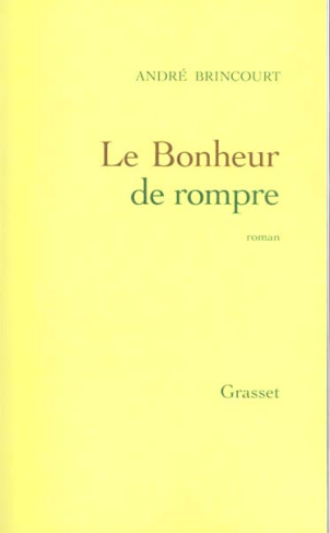 Le bonheur de rompre