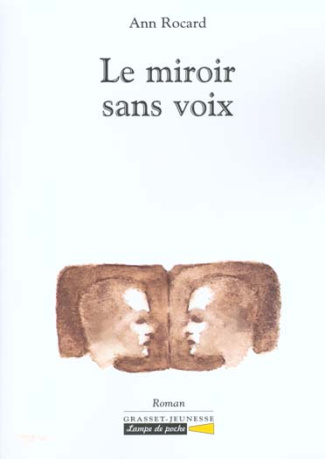 Le miroir sans voix