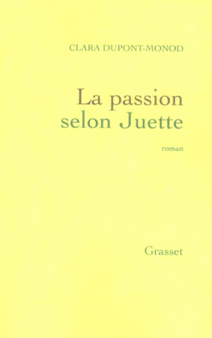 La passion selon Juette