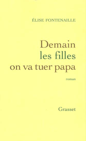 Demain les filles on va tuer papa