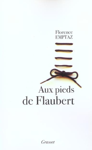 Aux pieds de Flaubert