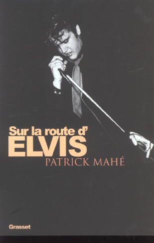 Sur la route d'Elvis
