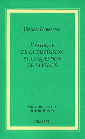 L'éthique de la discussion et la question de la vérité
