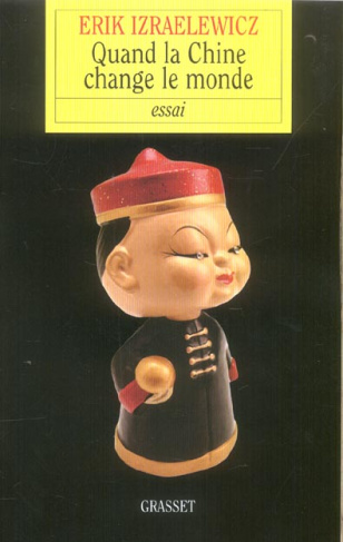 Quand la Chine change le monde