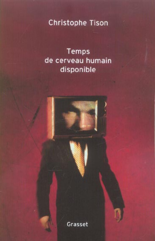 Temps de cerveau humain disponible