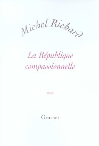 La République compassionnelle