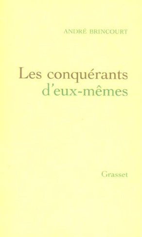 Les conquérants d'eux-mêmes
