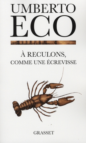 A reculons comme une écrevisse / Guerres chaudes et populisme médiatique