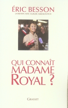 Qui connaît Madame Royal ?