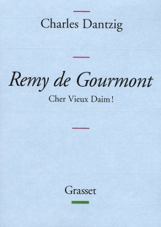 Remy de Gourmont. Cher Vieux Daim !