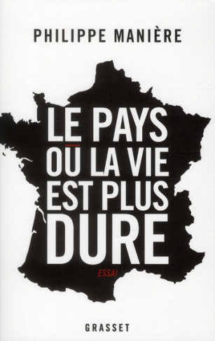 Le pays ou la vie est plus dure