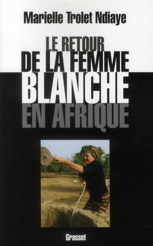 Le retour de la femme blanche en Afrique