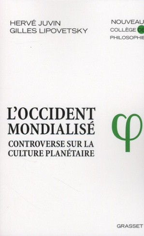 L'Occident mondialisé. Controverse sur la culture planétaire