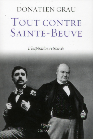 Tout contre Sainte-Beuve. L'inspiration retrouvée
