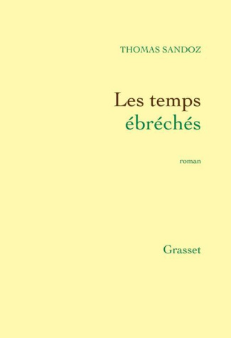 Les temps ébréchés