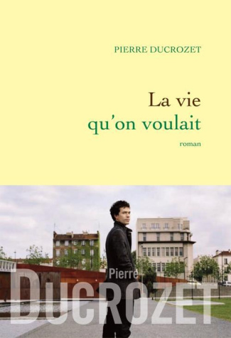 La vie qu'on voulait