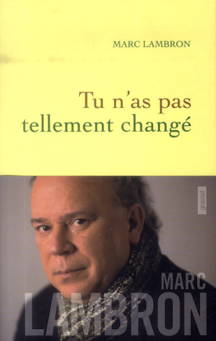 Tu n'as pas tellement changé