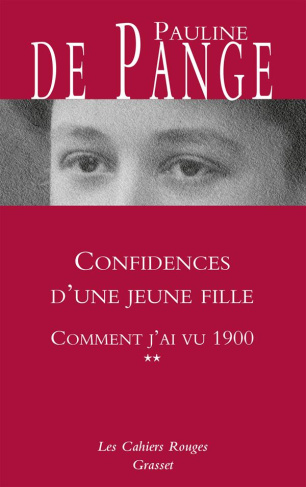 Comment j'ai vu 1900. Tome 2, Confidences d'une jeune fille