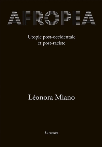 Afropea. Utopie post-occidentale et post-raciste