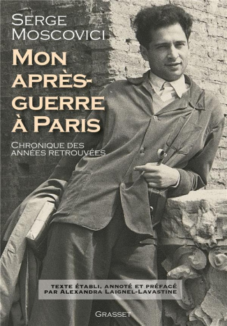 Mon après-guerre à Paris. Chronique des années retrouvées