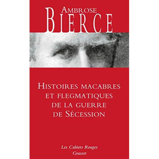 Histoires macabres et flegmatiques de la guerre de Sécession