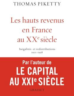 Les hauts revenus en France au XXe siècle. Inégalités et redistributions, 1901-1998