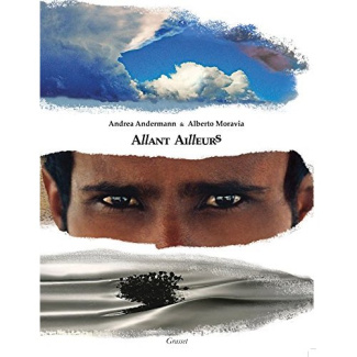 Allant ailleurs. 20 années de voyages : Mongolie, Yémen, Afrique