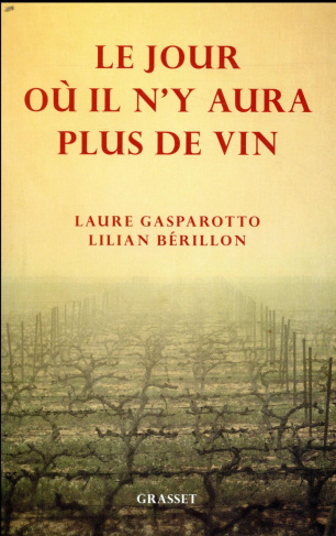 Le jour où il n'y aura plus de vin