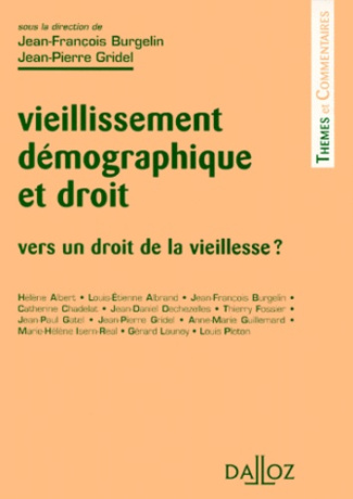 Vieillissement démographique et droit. Vers un droit de la vieillesse ?